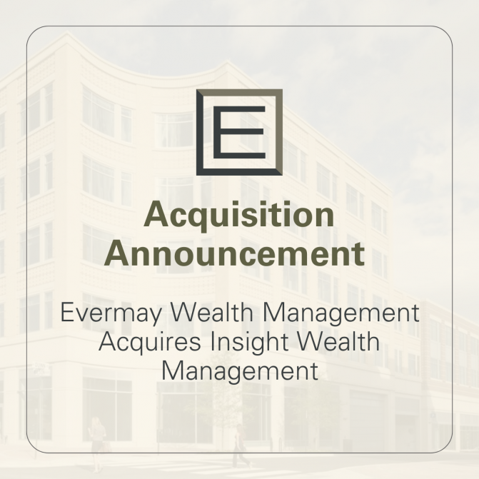 Evermay Wealth Management Acquires Insight Wealth Management